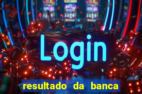 resultado da banca caminho da sorte hoje